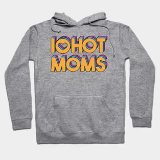 i love hot mom 3 layer color Hoodie